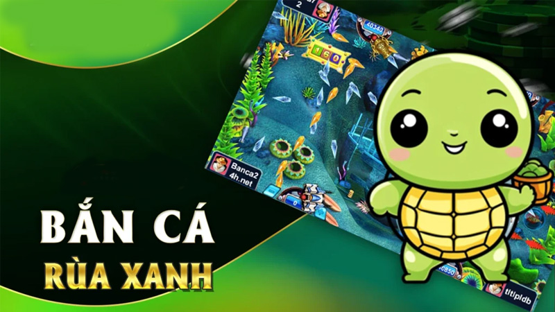 Game bắn cá rùa xanh có rất nhiều điểm nổi bật